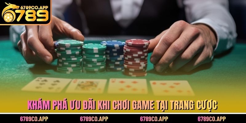 Khám phá ưu đãi khi chơi game tại trang cược