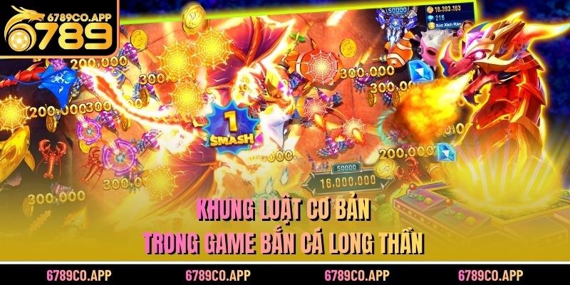 Khung luật cơ bản trong game bắn cá long thần